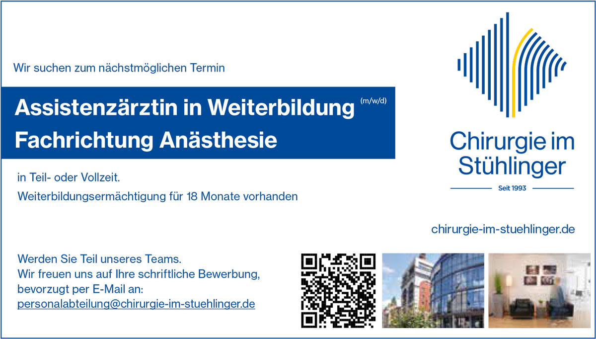 Stellenanzeige für eine freie Stelle als Assistenzärtztin in Weiterbildung Fachrichtung Anästhesie in Freiburg im Breisgau